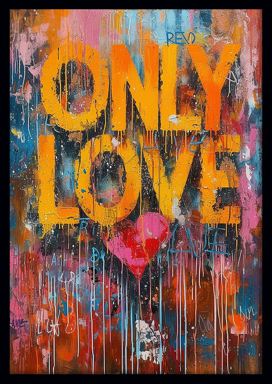 ONLY LOVE – Bold Graffiti-Style Urban Street Art Canvas & Poster – T978 – AiPrintLab